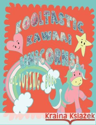 Kawaai colouring Unicorns: 50 page book for the unicorn lover and crafty boys or girls to colour along with blank pages for your own drawings and Mythical Creature Colouring Books 9798688994780 Independently published - książka