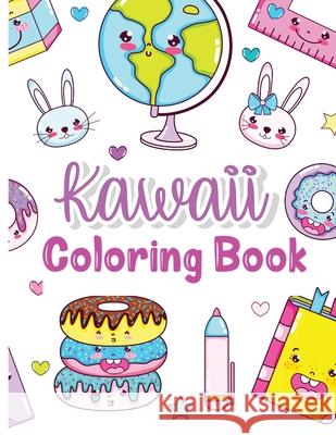 Kawaii Coloring Book: Kids Coloring Book with Funny Kawaii - Coloring Books - Gifts for Children - Kawaii Doodle Coloring Pages for Kids - A Shanice Johnson 9783755112709 Milestone Smiles LLC - książka