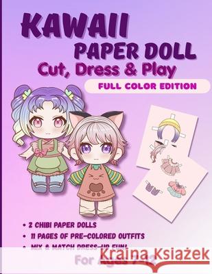 Kawaii Paper Doll Cut, Dress & Play. Full Color Edition For Ages 7-12 Mila Albeni 9786259707631 Liudmila Albeni - książka