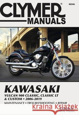 Kawasaki Vulcan Classic, Classic LT & Custom 2006 - 2019: Clymer Manuals: Maintenance - Troubleshooting - Repair Editors of Haynes Manuals 9781620923955 Haynes Manuals - książka