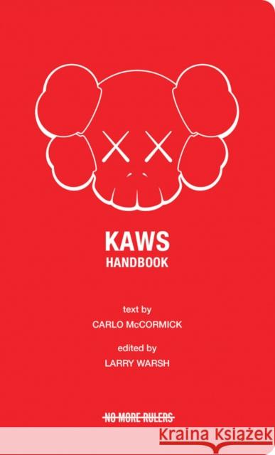 KAWS Handbook  9798988928614 No More Rulers - książka