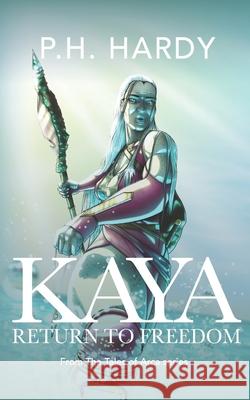 Kaya: Return to Freedom Hardy 9781090751133 Independently Published - książka