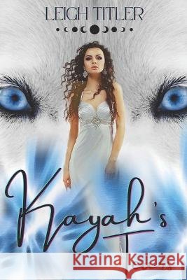 Kayah's Tears Leigh Titler   9798392332236 Independently Published - książka