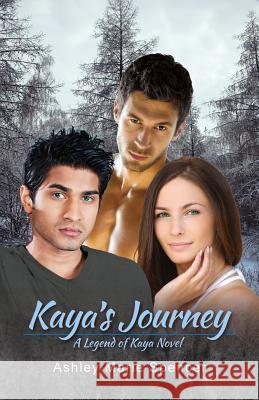 Kaya's Journey: A Legend of Kaya Novel Ashley Marie Spencer 9781792310065 Ashley Marie Spencer - książka