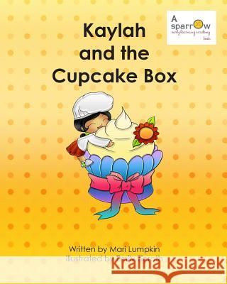 Kaylah and the Cupcake Box Mari Lumpkin 9780985149277 Flying Turtle Publishing - książka