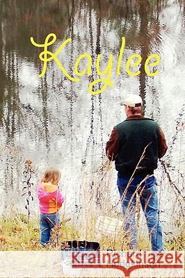 Kaylee Richard Hodgkinson 9780578009148 Richard Hodgkinson - książka