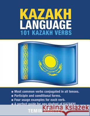 Kazakh Language: 101 Kazakh Verbs Temir Nabiyev 9781619494459 Preceptor Language Guides - książka