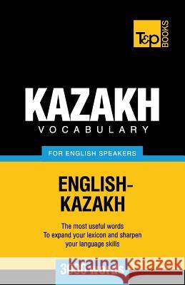Kazakh vocabulary for English speakers - 3000 words Andrey Taranov 9781780717173 T&p Books - książka