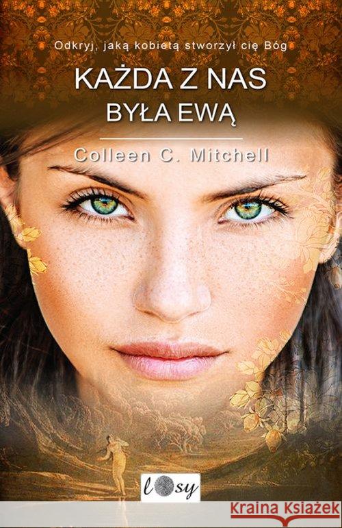 Każda z nas była Ewą. Mitchell Colleen 9788375027129 Promic - książka