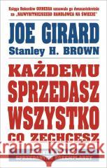 Każdemu sprzedasz wszystko co zechcesz Joe Girard, Stanley H. Brown 9788367107143 Studio Emka - książka