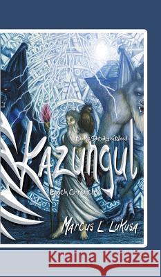 Kazungul - Book 2: Sanctuary of Blood - Enoch Chronicles Marcus L. Lukusa 9781482860801 Partridge Africa - książka