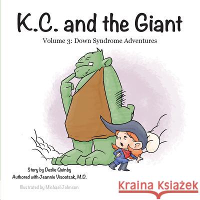 K.C. and the Giant Deslie Quinby Jeannie Visootsa Michael Johnson 9780998545721 Deslie Quinby - książka