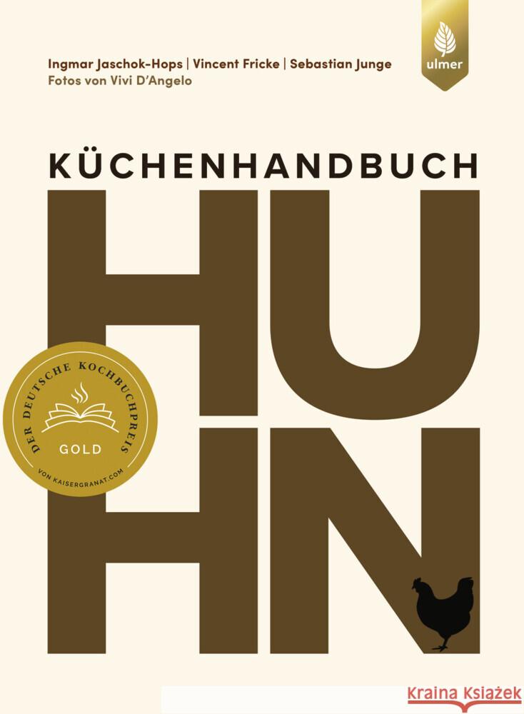 Küchenhandbuch Huhn Jaschok-Hops, Ingmar, Fricke, Vincent, Junge, Sebastian 9783818620646 Verlag Eugen Ulmer - książka