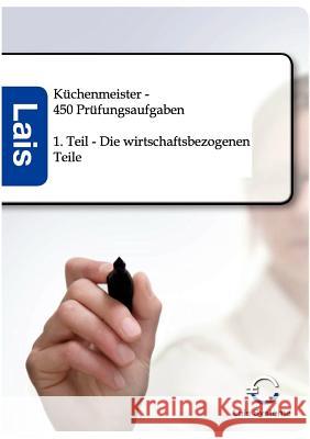 Küchenmeister - 450 Prüfungsaufgaben Sarastro Gmbh 9783941902817 Sarastro - książka