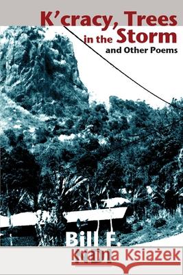 K'cracy, Trees in the Storm and Other Poems Bill F. Ndi 9789956558742 Langaa Rpcig - książka