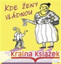 Kde ženy vládnou Kateřina Karásková 9788088104063 Krigl - książka