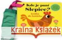 Kde je paní Slepice? Knížka do kočárku Ingela P. Arrhemius 9788025630921 Svojtka & Co. - książka