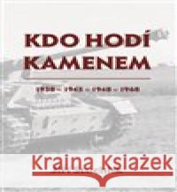 Kdo hodí kamenem Jiří Stuchlík 9788073542191 Šimon Ryšavý  - książka
