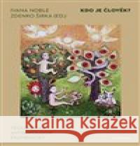 Kdo je člověk? Zdenko Širka 9788024647791 Karolinum - książka