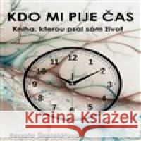 Kdo pije čas Renata Šindelářová 9788090792883 Literární strom - książka