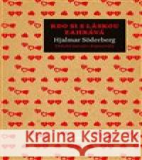 Kdo si s láskou zahrává Hjalmar Söderberg 9788020029805 Academia - książka