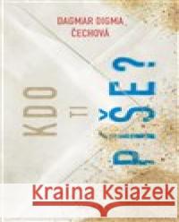 Kdo ti píše? Dagmar Digma Čechová 9788027910236 MOBA - książka