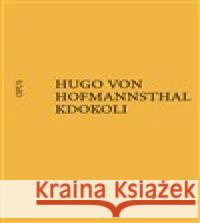 Kdokoli Hugo von Hofmannsthal 9788087048634 Opus - książka