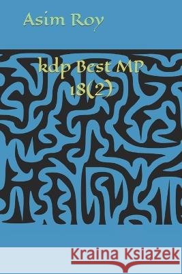 kdp Best MP 18(2) Asim Krishna Roy   9798392926657 Independently Published - książka