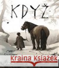 Když Morris Gleitzman 9788025727423 Argo - książka