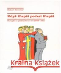 Když Klepiš potkal Klepiš Miroslav Barták 9788072627684 Galén - książka