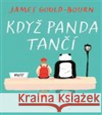 Když panda tančí James Gould-Bourn 9788027507962 Host - książka