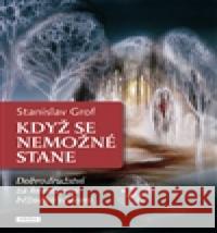 Když se nemožné stane Stanislav Grof 9788072523597 Práh - książka