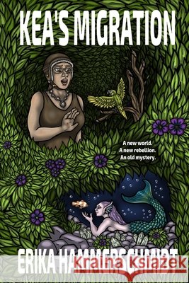 Kea's Migration Erika Hammerschmidt 9781667184807 Lulu.com - książka