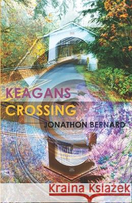 Keagans Crossing Jonathon Bernard 9780578904566 Blue Murrey Publishing - książka