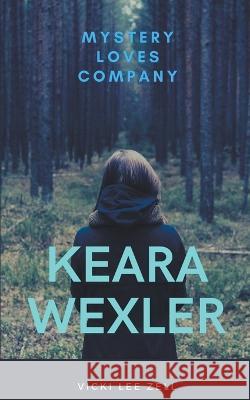 Keara Wexler Vicki Lee Zell 9798201665616 Vlzbooks - książka