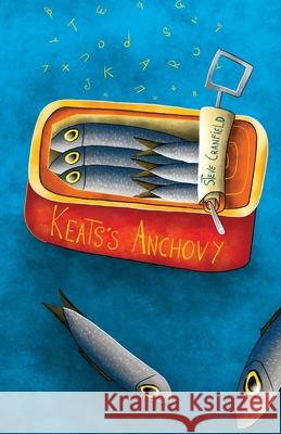 Keats's Anchovy Steve Cranfield, Andrea Aste 9781739930103 Anchovy Verse - książka