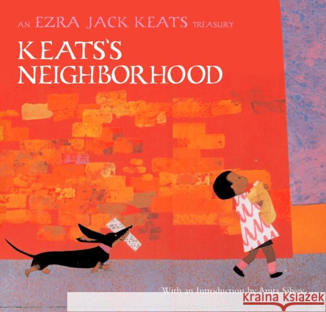 Keats's Neighborhood: An Ezra Jack Keats Treasury Ezra Jack Keats Anita Silvey 9780670035861 Viking Books - książka