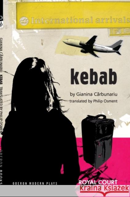 Kebab Gianina Carbunariu 9781840028096 OBERON BOOKS LTD - książka