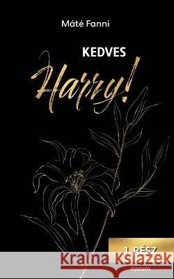 Kedves Harry! Mate Fanni   9783991460398 Novum Pro - książka