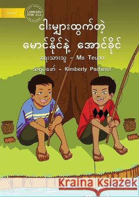 Kee And Kai Go Fishing - ငါးမျှားထွက်တဲ့ မေƞ Teuan 9781922793423 Library for All - książka