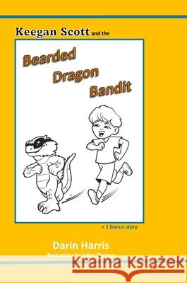 Keegan Scott and the Bearded Dragon Bandit Darin Harris 9781965588055 Poppadoc Press - książka
