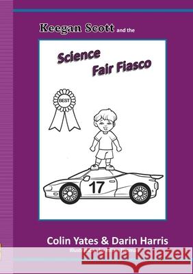 Keegan Scott and the Science Fair Fiasco Darin Harris Colin Yates 9781965588109 Poppadoc Press - książka