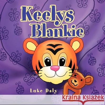Keely's Blankie Luke Daly 9781469163574 Xlibris Corporation - książka