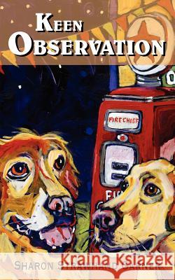 Keen Observation Sharon Strawhand Garner 9781420842326 Authorhouse - książka