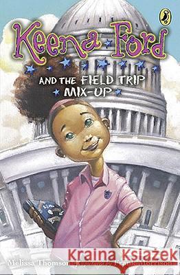 Keena Ford and the Field Trip Mix-Up Melissa Thomson 9780142415726 Puffin Books - książka