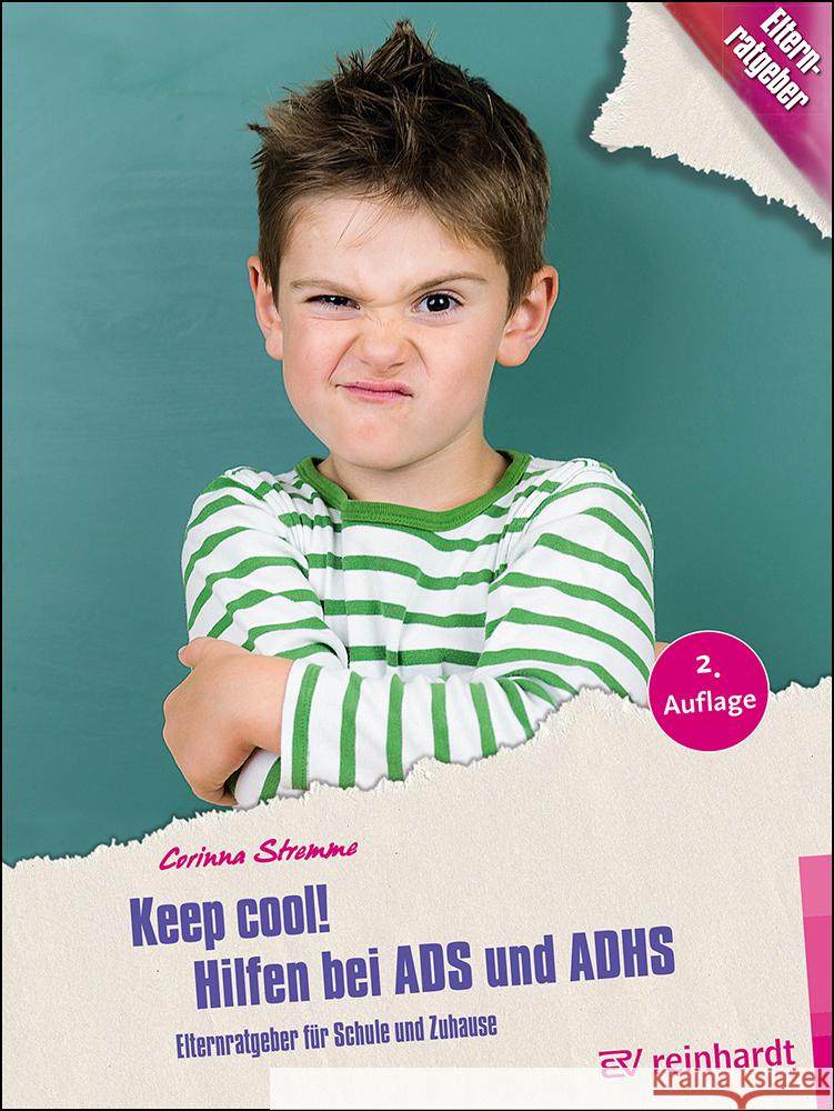 Keep cool! Hilfen bei ADS und ADHS Stremme, Corinna 9783497033218 Reinhardt, München - książka