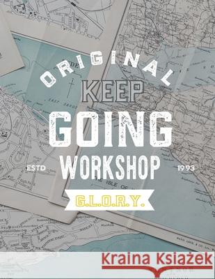 Keep Going Workbook 2020 Nika Maples 9781733173445 Bel Esprit Books, LLC - książka