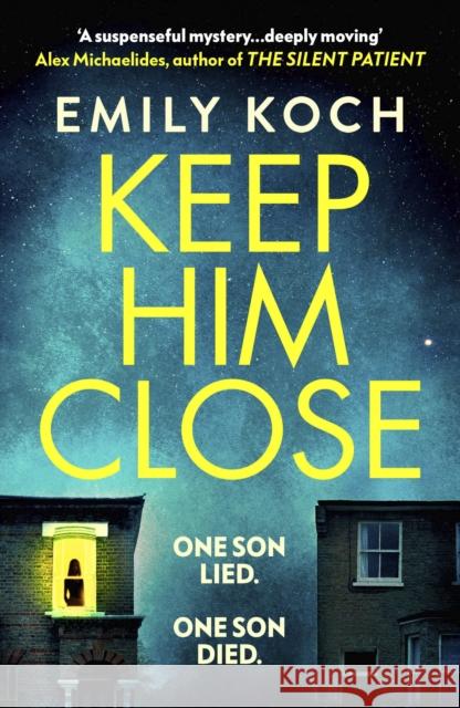 Keep Him Close: A moving and suspenseful mystery that you won't be able to put down Emily Koch 9781784709426 Vintage Publishing - książka