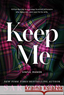 Keep Me Sara Cate 9781728282190 Sourcebooks Casablanca - książka