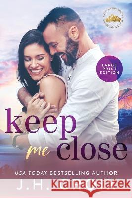 Keep Me Close Jh Croix   9781954034396 Frisky Fox Publishing, LLC - książka